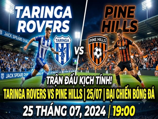 Dự đoán Taringa Rovers vs Pine Hills , nhận định tỷ số ngày 25/07